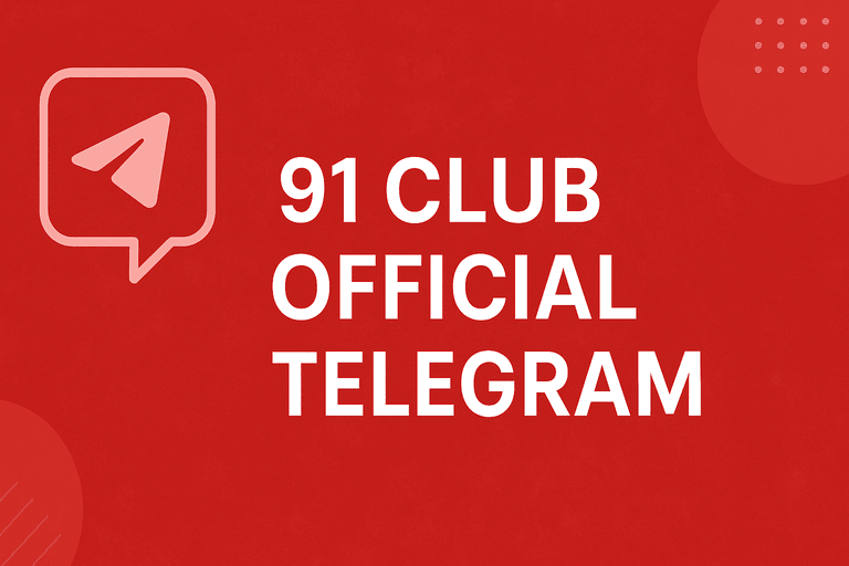 91 Club Official Telegram Channel
