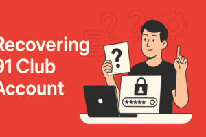 How To Recover 91 Club Account
